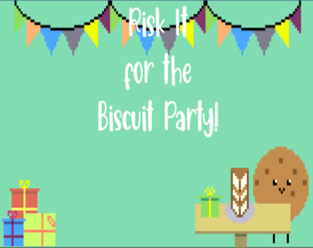 Games like Risk It for the Biscuit party