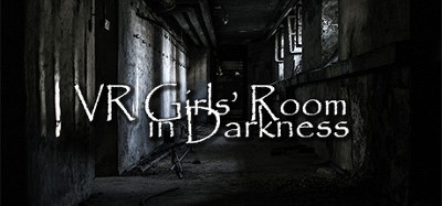 VR Girls’ Room in Darkness Image