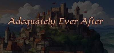 Adequately Ever After Image