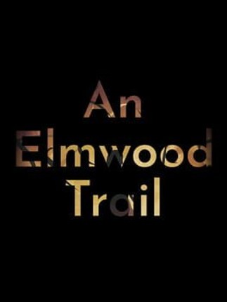 An Elmwood Trail Image