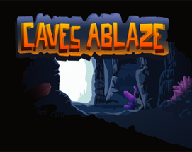 Caves Ablaze Image