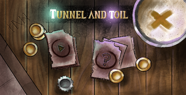 Games like Tunnel & Toil