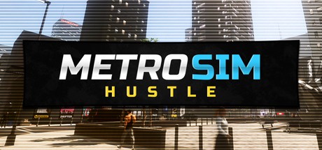 Games like Metro Sim Hustle