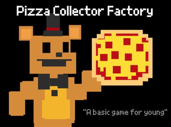 Pizza Collector Factory - FNAF Game Cover