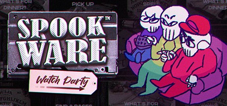 Games like SPOOKWARE: Watch Party