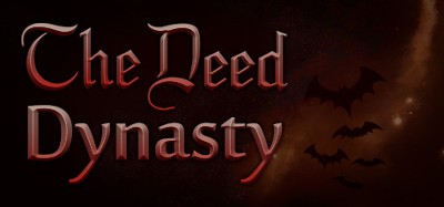 The Deed: Dynasty Image