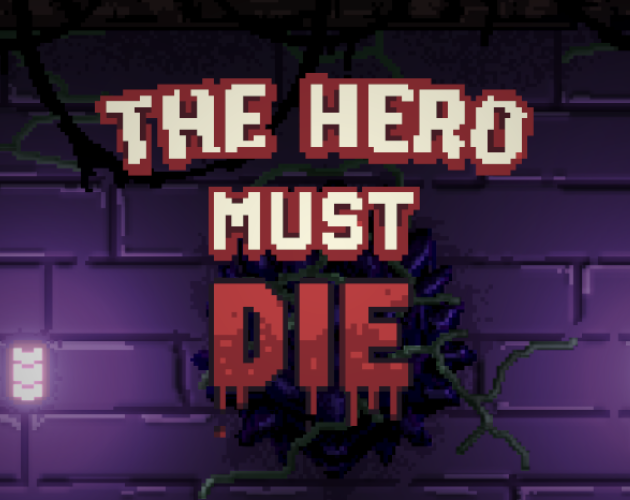Games like The Hero Must Die