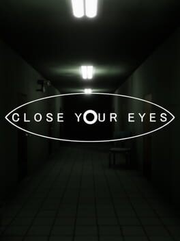 Games like Close Your Eyes