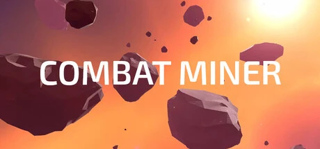 Games like Combat Miner