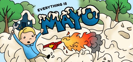 Games like Everything is Mayo