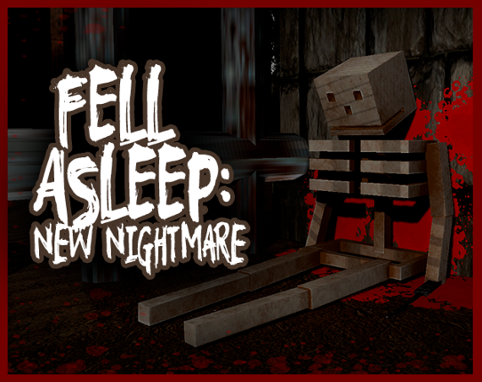 Fell Asleep: New Nightmare. Image