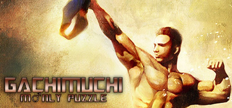 GACHIMUCHI M♂NLY PUZZLE Game Cover