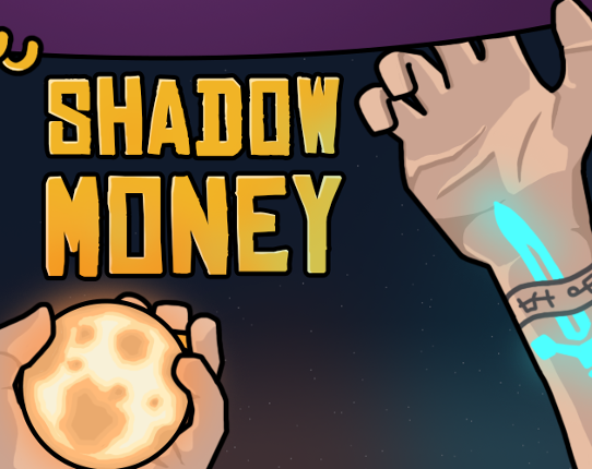 Shadow Money Image