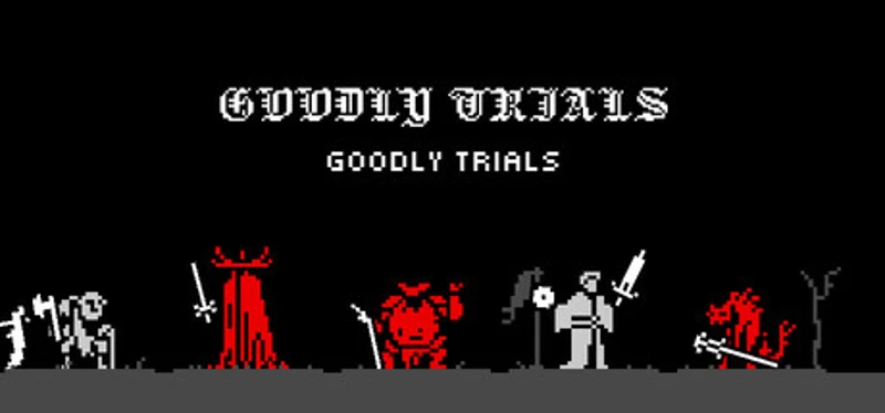 Goodly Trials Image