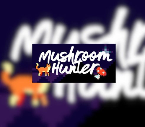 Mushroom Hunter Image