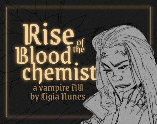 Rise of the Bloodchemist Image