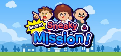 Games like Sneaky Secret Mission!