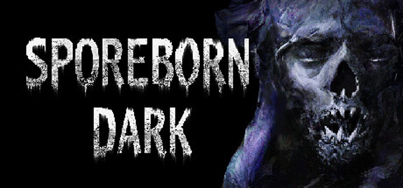 Sporeborn Dark Image