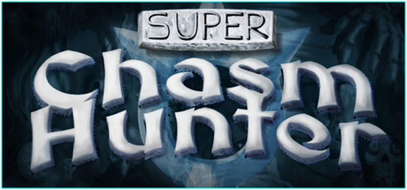 Super Chasm Hunter Image