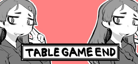 Games like TABLE GAME END