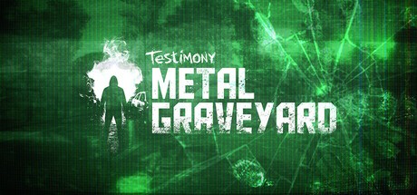 Games like Testimony - Metal Graveyard