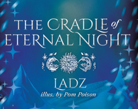 The Cradle of Eternal Night Image