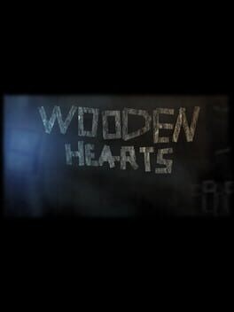 Games like Wooden Hearts