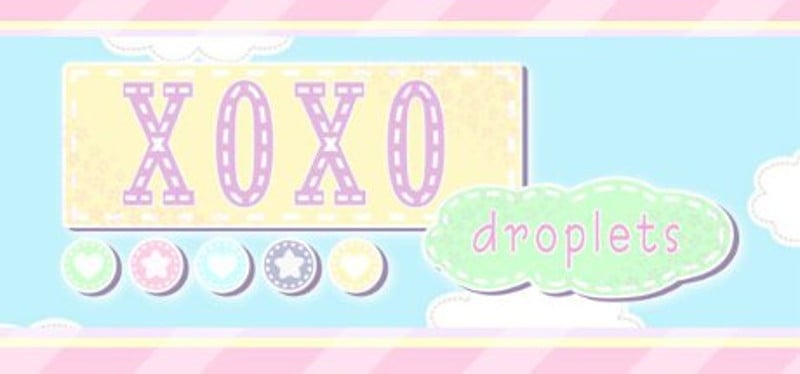 XOXO Droplets Game Cover