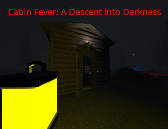 Cabin Fever: A Descent into Darkness Game Cover