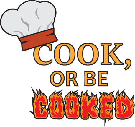 Cook or be Cooked Image