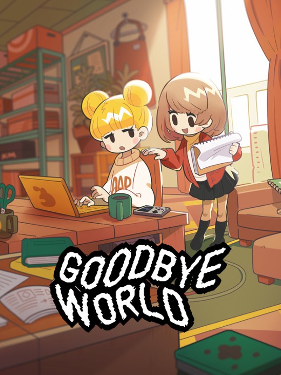 Games like GOODBYE WORLD