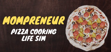 Games like Mompreneur: Pizza Cooking Life Sim