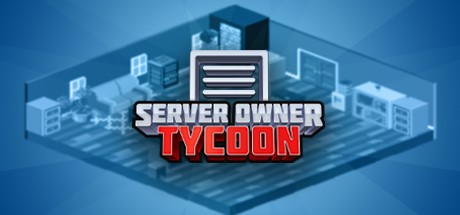 Games like Server Owner Tycoon