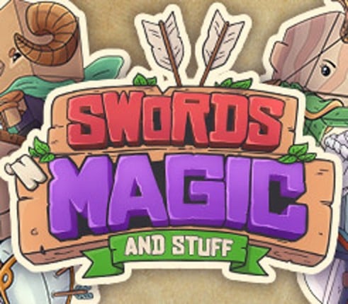 Swords 'n Magic and Stuff Image