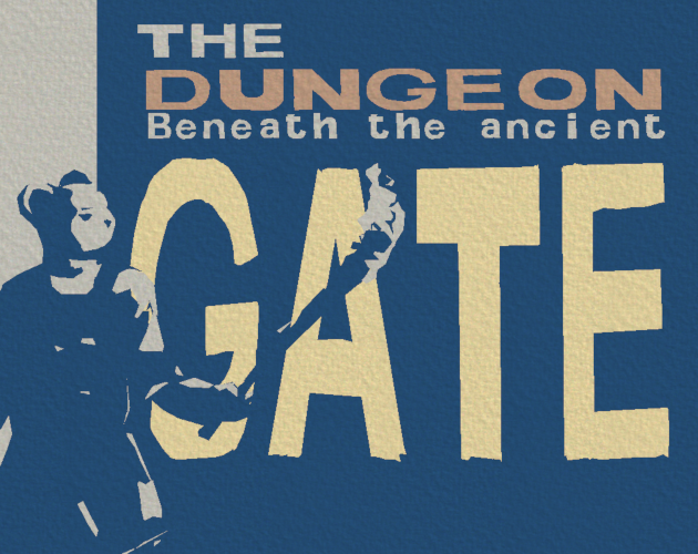 Games like The  Dungeon Beneath the Ancient Gate