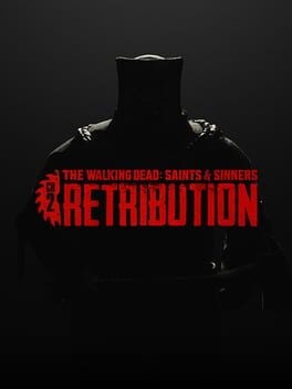 Games like The Walking Dead: Saints & Sinners - Ch 2: Retribution