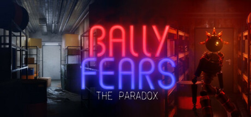 Bally Fears : The Paradox Image