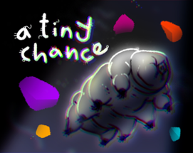 A Tiny Chance Image