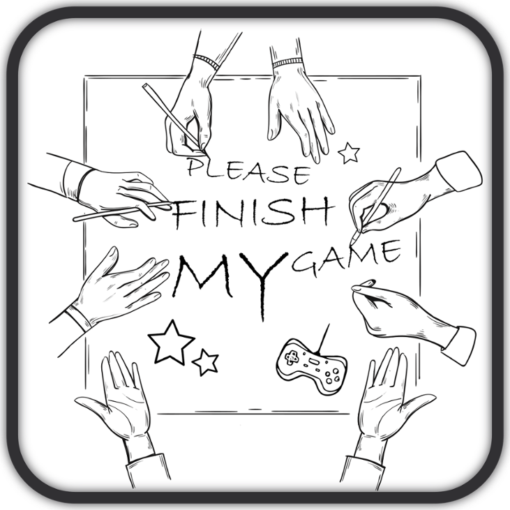 Games like Please Finish my Game