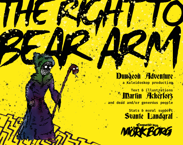 Games like The Right to Bear Arm: A MÖRK BORG Dungeon