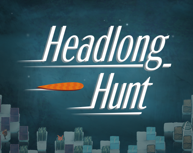 Games like Headlong Hunt