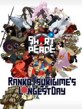 Games like Short Peace: Ranko Tsukigime's Longest Day