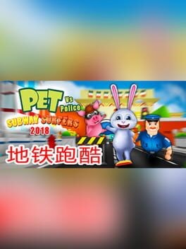 Games like Subway Surfers 2018 - Pet vs Police
