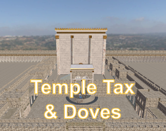 Temple Tax & Doves Game Cover