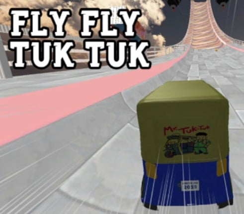 Fly Fly Tuk Tuk Image