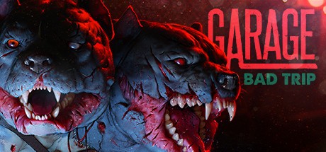 Games like Garage: Bad Trip