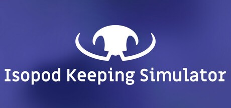 Games like Isopod Keeping Simulator