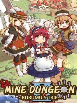 Games like Mine Dungeon 2: Rurumu's trip