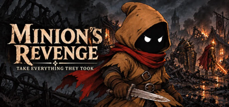 Minion's Revenge: Take Everything They Took Image