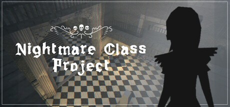 Games like Nightmare Class Project